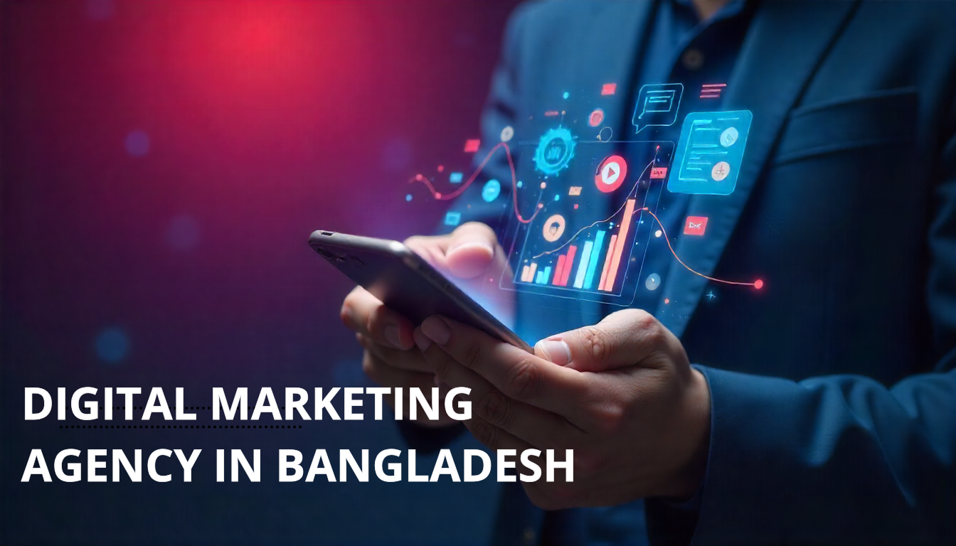 Best Digital Marketing Agency in Bangladesh for Success
