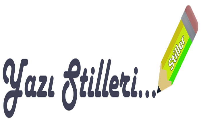 farklı yazı stilleri