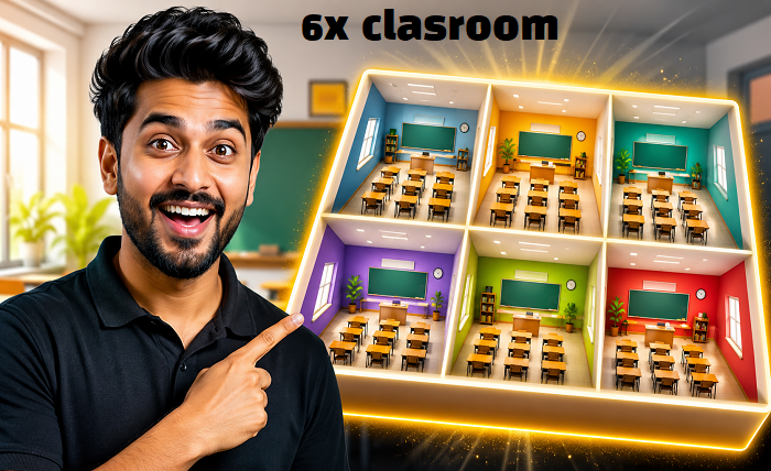 6x clasroom